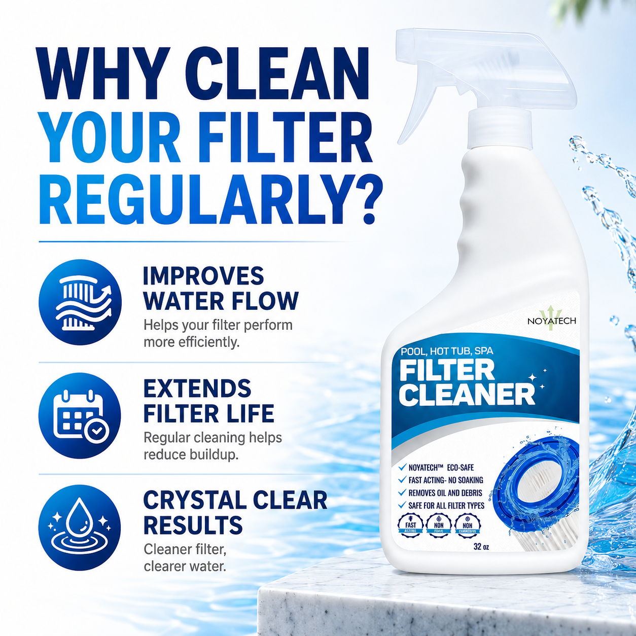 Why clean your pool, hot tub, and spa filter regularly with Noyatech Filter Cleaner — improves water flow, extends filter life, and delivers crystal-clear results