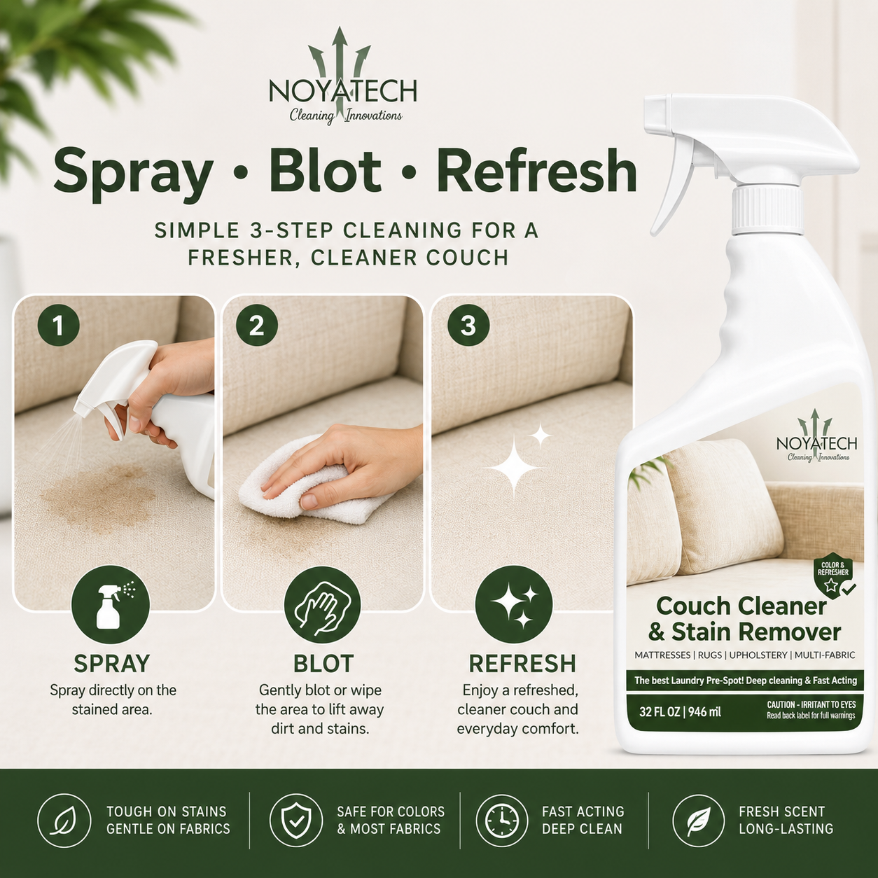 Spray Blot Refresh 3-step cleaning guide - NOYATECH Couch Cleaner instructions, tough on stains, gentle on fabrics, fresh scent